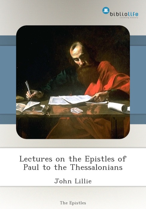 Lectures on the Epistles of Paul to the Thessalonians