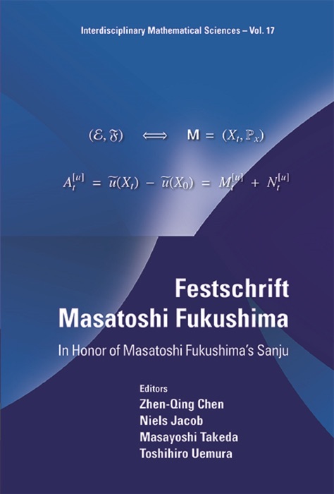 Festschrift Masatoshi Fukushima: In Honor Of Masatoshi Fukushima's Sanju