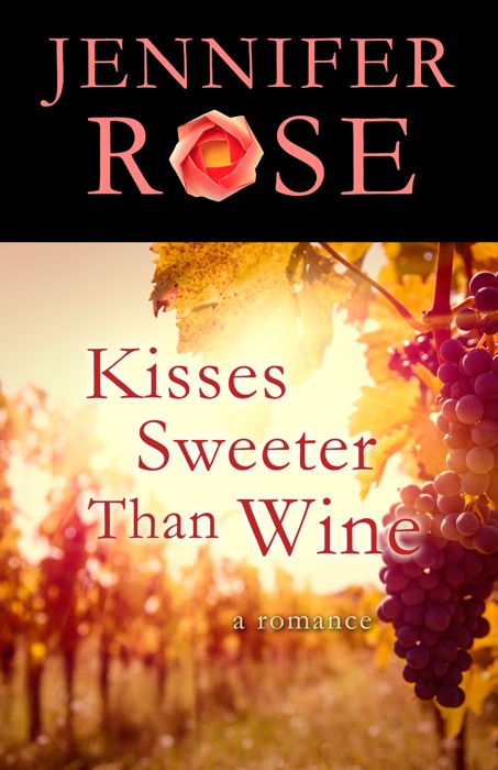 Kisses Sweeter Than Wine