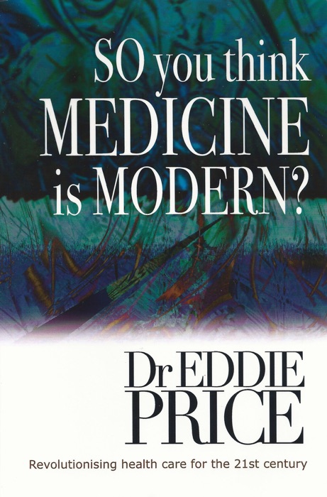 So You Think Medicine is Modern