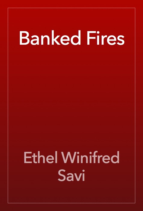 Banked Fires