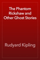 The Phantom Rickshaw and Other Ghost Stories