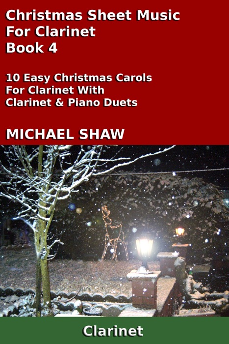 Christmas Sheet Music For Clarinet: Book 4