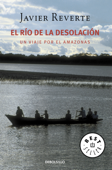 El río de la desolación - Javier Reverte