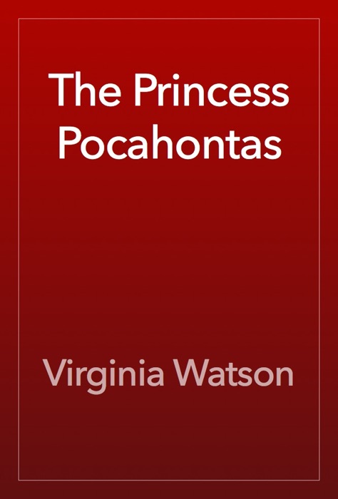 The Princess Pocahontas