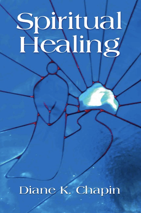 Spiritual Healing: A New Way to View the Human Condition
