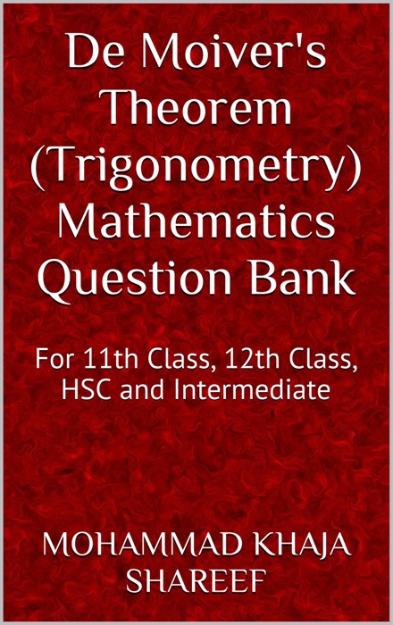 De Moiver's Theorem (Trigonometry) Mathematics Question Bank