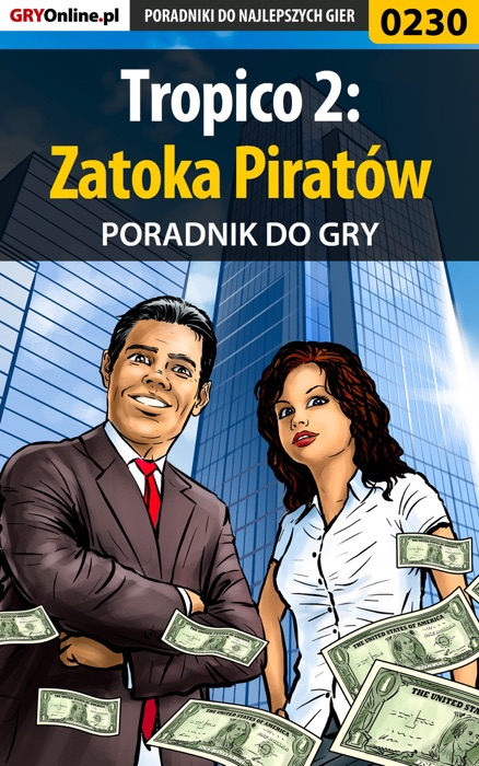 Tropico 2: Zatoka Piratów (Poradnik do gry)