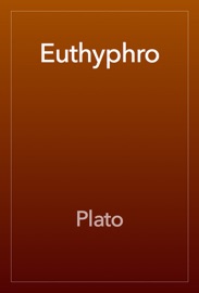 Euthyphro - Plato