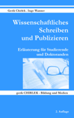 Wissenschaftliches Schreiben und Publizieren - Gerik Chirlek & Inge Wanner
