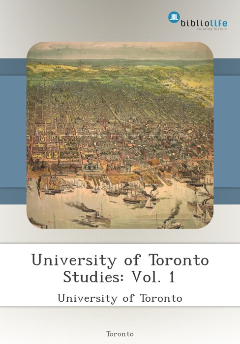 University of Toronto Studies: Vol. 1