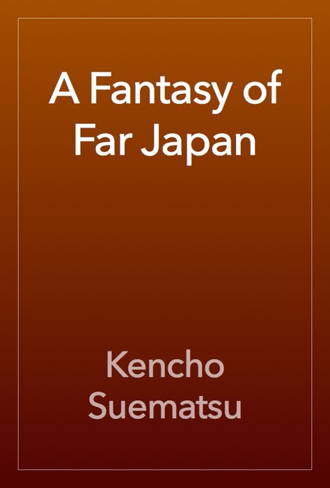 A Fantasy of Far Japan