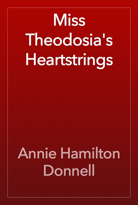 Miss Theodosia's Heartstrings