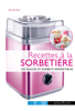 Blandine Boyer - Recettes à la sorbetière artwork