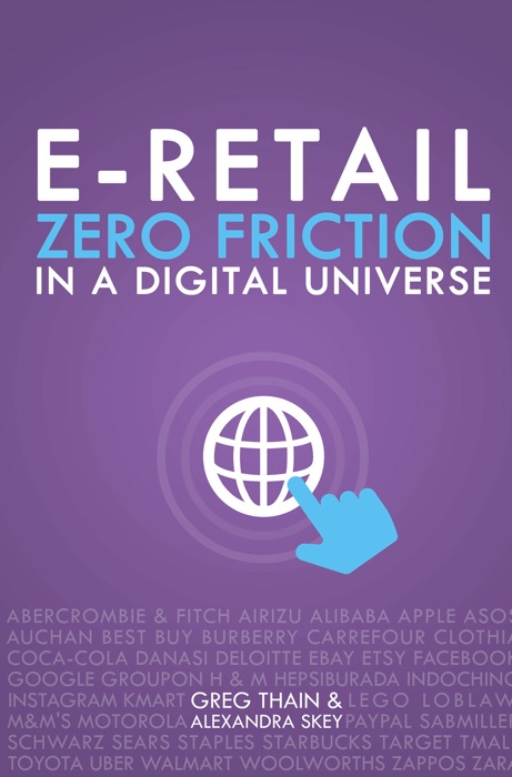 E-Retail Zero Friction in a Digital Universe