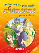 Fredonnez Il était un petit navire et les plus belles chansons pour enfants - Collectif & Chansons Françaises