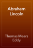 Abraham Lincoln - Thomas Mears Eddy