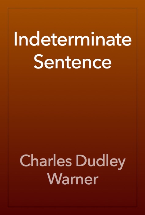 Indeterminate Sentence