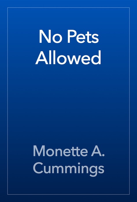 No Pets Allowed