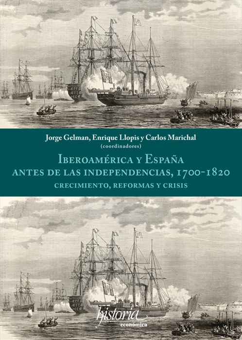 Iberoamérica y España antes de las independencias, 1700-1820