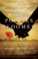 Maral Boyadjian - As the Poppies Bloomed artwork