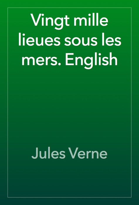 Vingt mille lieues sous les mers. English