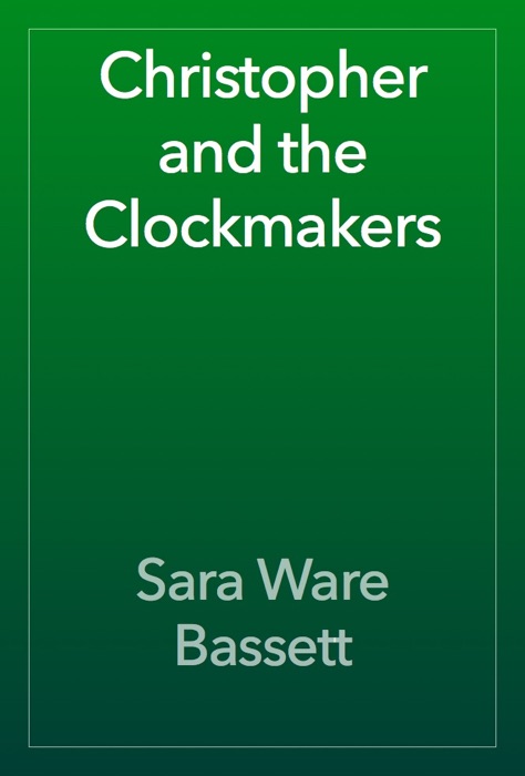 Christopher and the Clockmakers