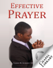 Effective Prayer - Charles H. Spurgeon