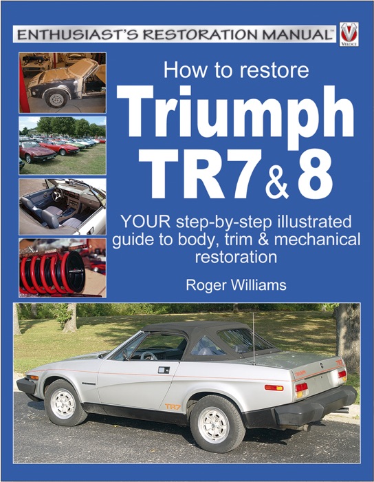 How To Restore Triumph TR7 & 8