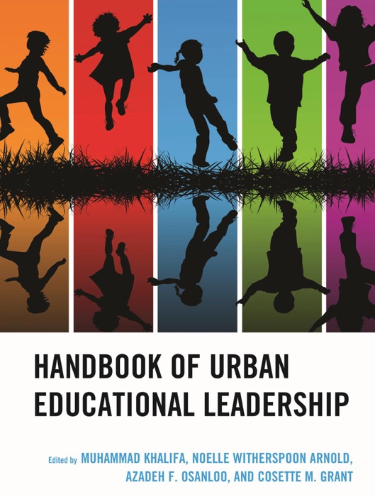 Handbook of Urban Educational Leadership