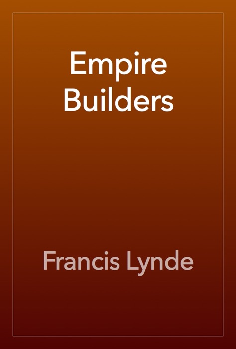 Empire Builders