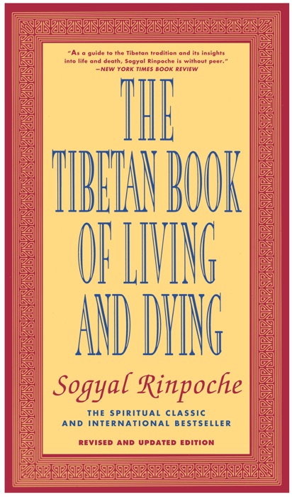 The Tibetan Book of Living and Dying