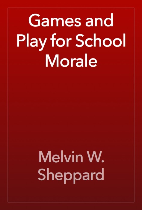 Games and Play for School Morale