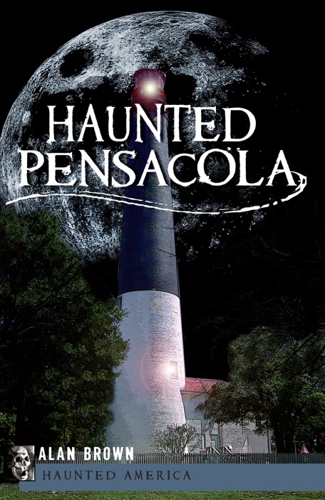 Haunted Pensacola