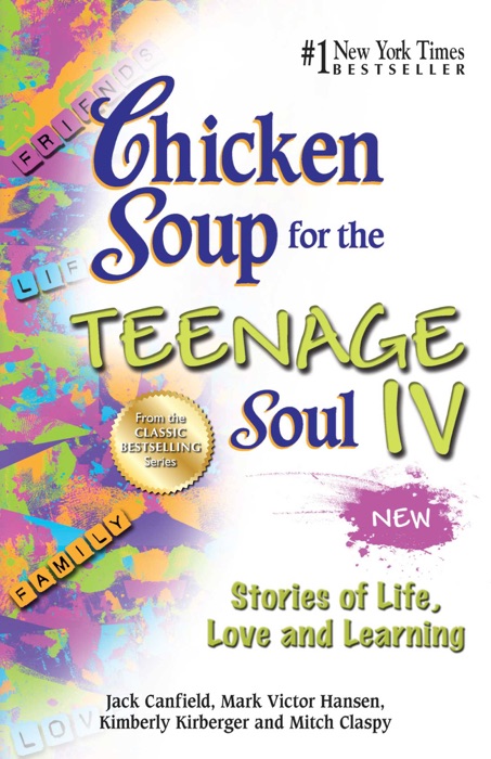 Chicken Soup for the Teenage Soul IV