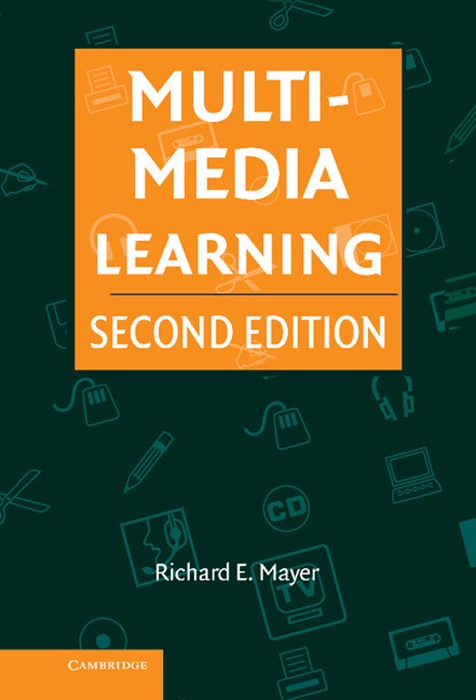 Multimedia Learning: Second Edition