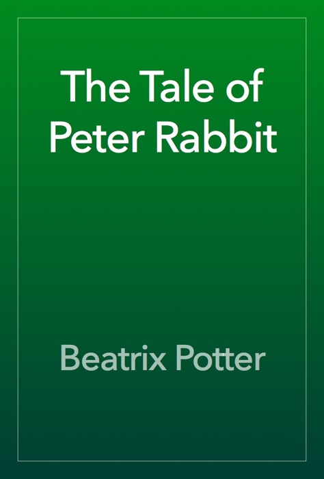 The Tale of Peter Rabbit