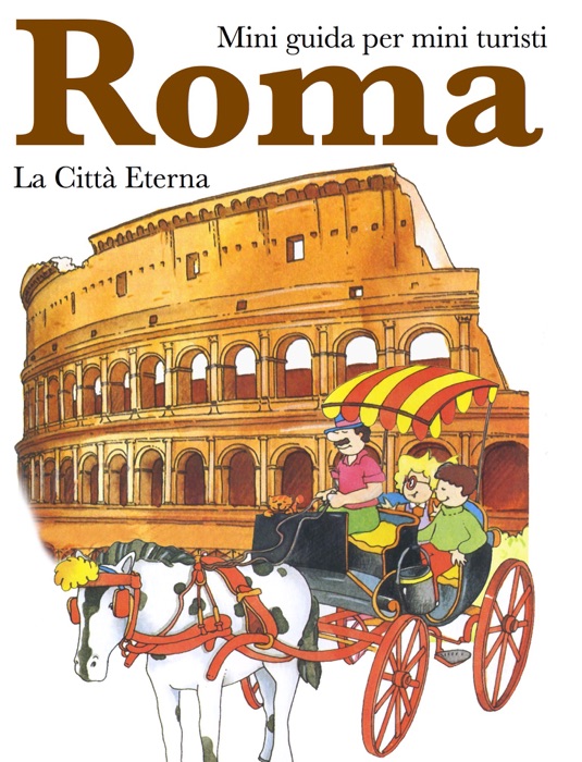 Roma mini guida per mini turisti