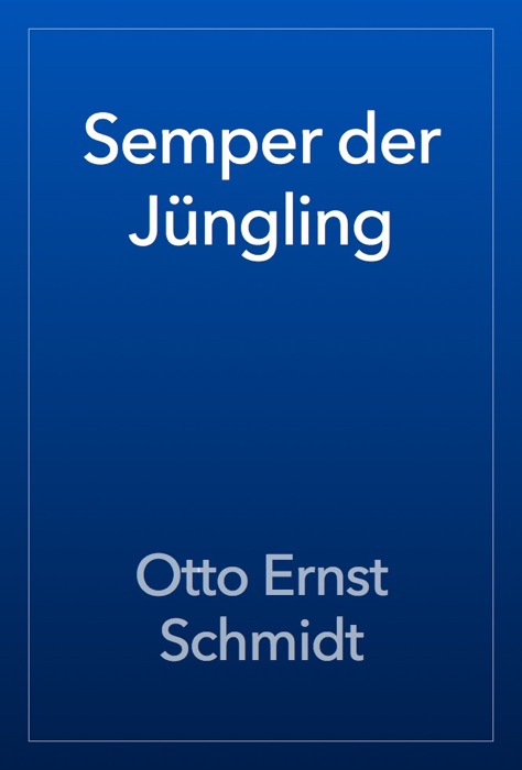 Semper der Jüngling