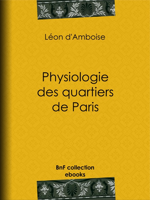 Physiologie des quartiers de Paris