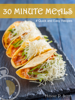 30 Minute Meals: Quick and Easy Recipes - Hannie P. Scott