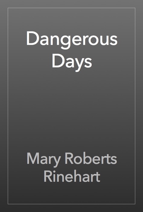 Dangerous Days