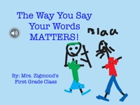 The Way You Say Your Words Matters