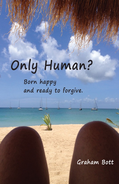 Only Human? Born Happy and Ready to Forgive