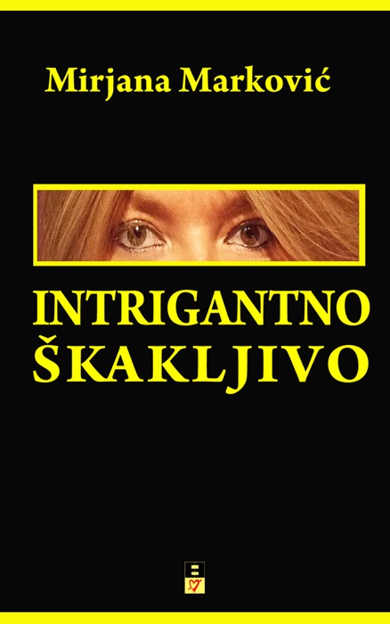 Intrigantno Skakljivo