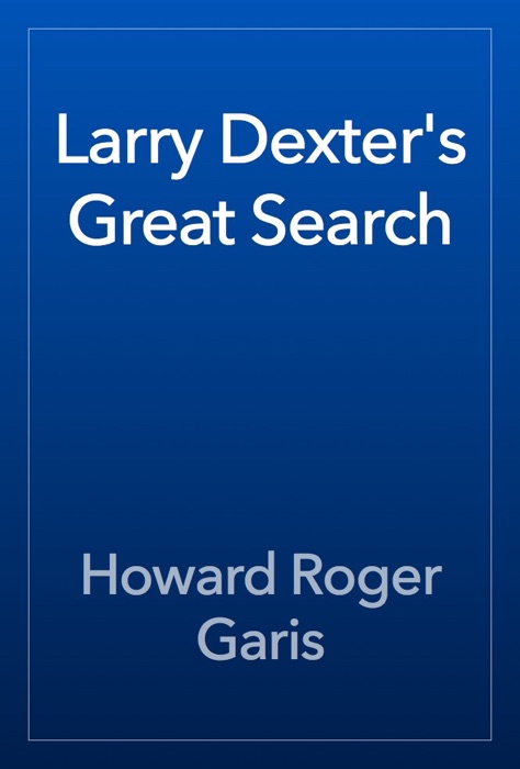 Larry Dexter's Great Search