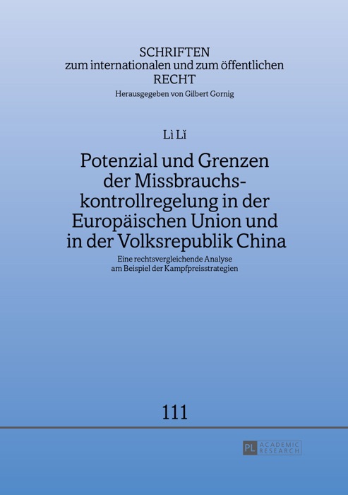 Potenzial und grenzen der missbrauchskontrollregelung in der europäischen union und in der volksrepublik china