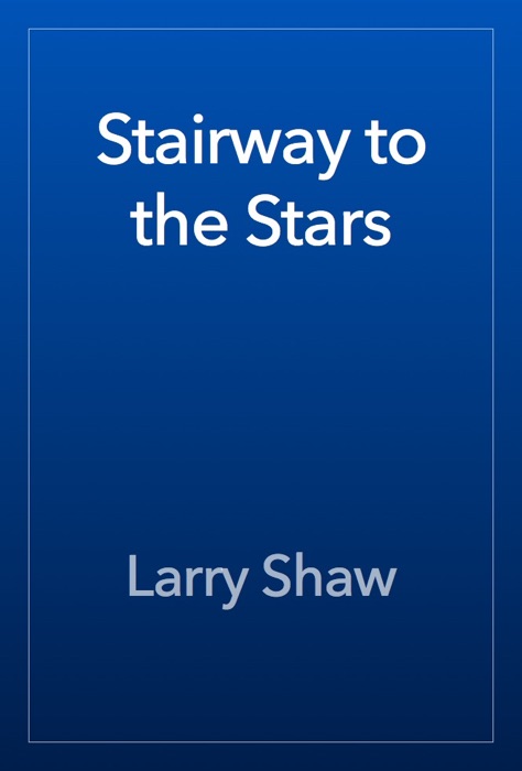 Stairway to the Stars