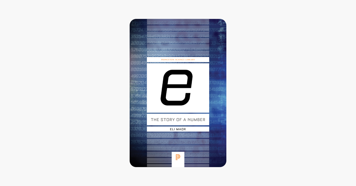 e: The Story of a Number - Eli Maor e: The Story of a Number - Eli Maor