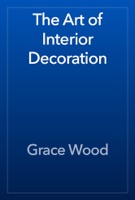 The Art of Interior Decoration